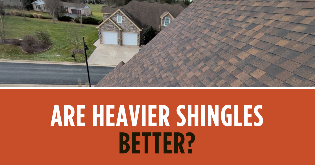 Are heavier shingles better