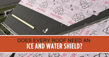 Does Every Roof Need an Ice and Water Shield?