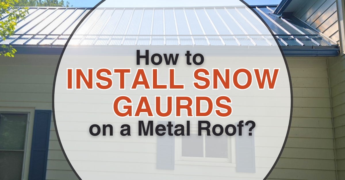 How to Install Snow Guards on a Metal Roof (1)