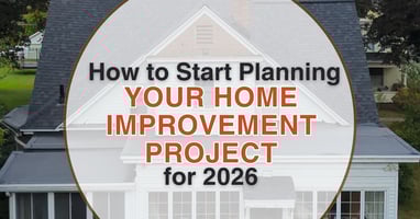 How to Start Planning Your Home Improvement Projects for 2026