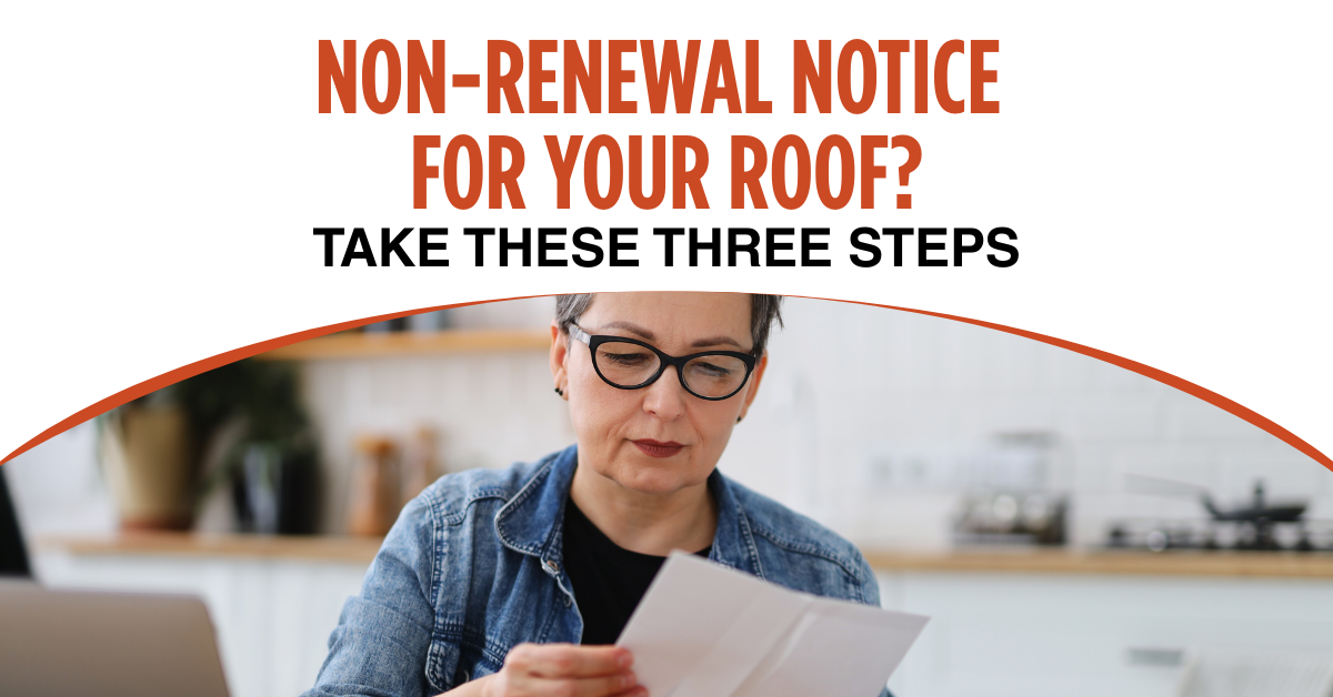 Non-Renewal Notice for Your Roof Take These Three Steps