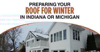 Preparing Your Roof for Winter in Indiana or Michigan