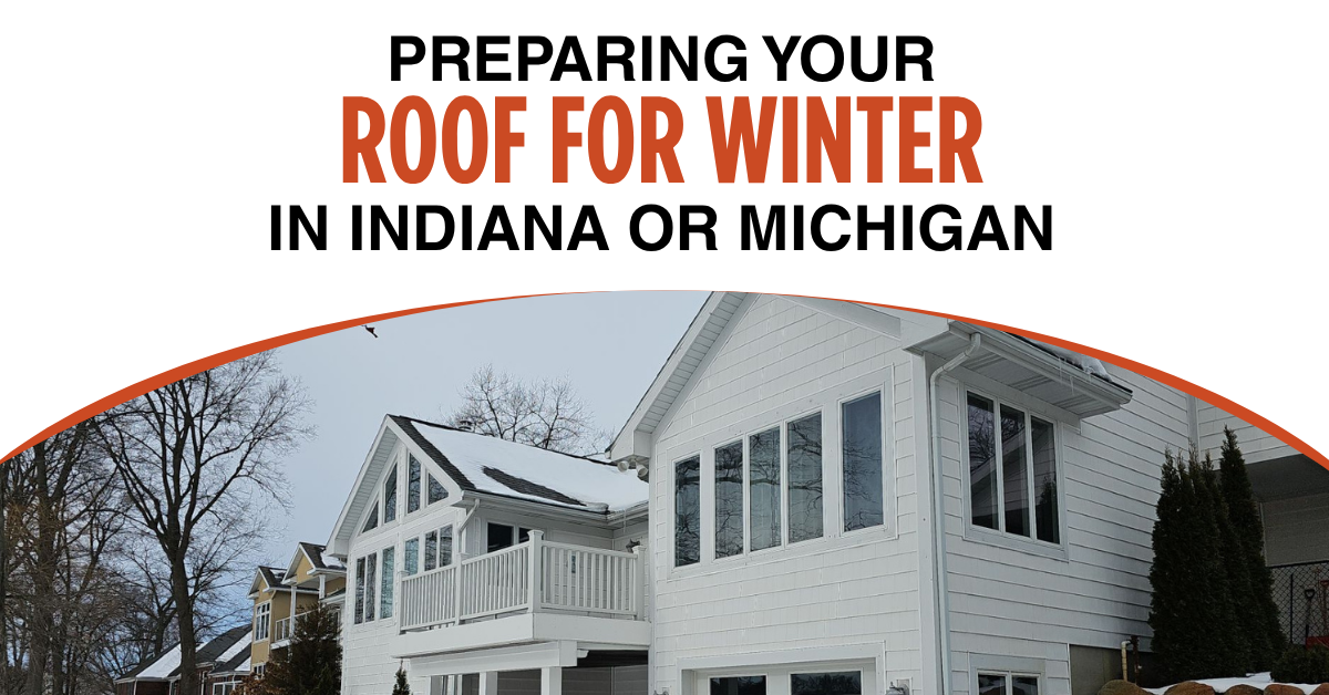 Preparing Your Roof for Winter in Indiana or Michigan