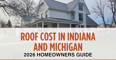 Roof Replacement Cost in Indiana and Michigan: 2026 Guide