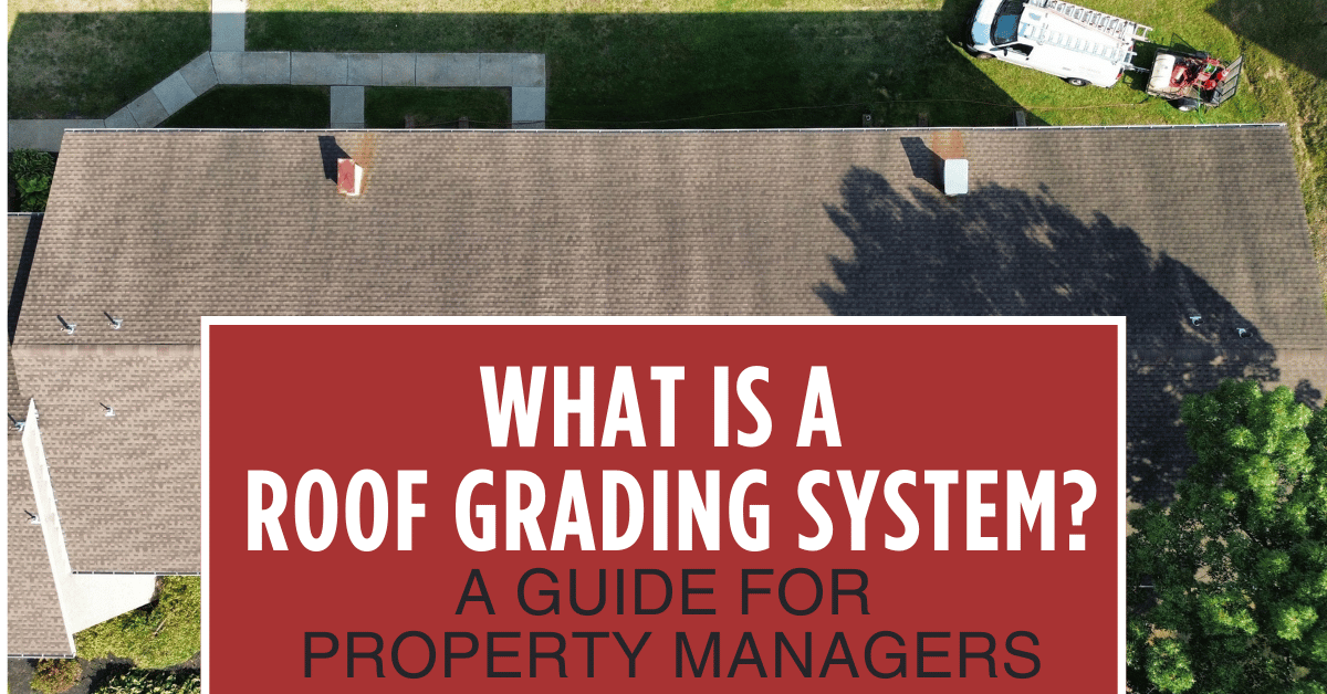What Is a Roof Grading System A Guide for Property Managers (1)