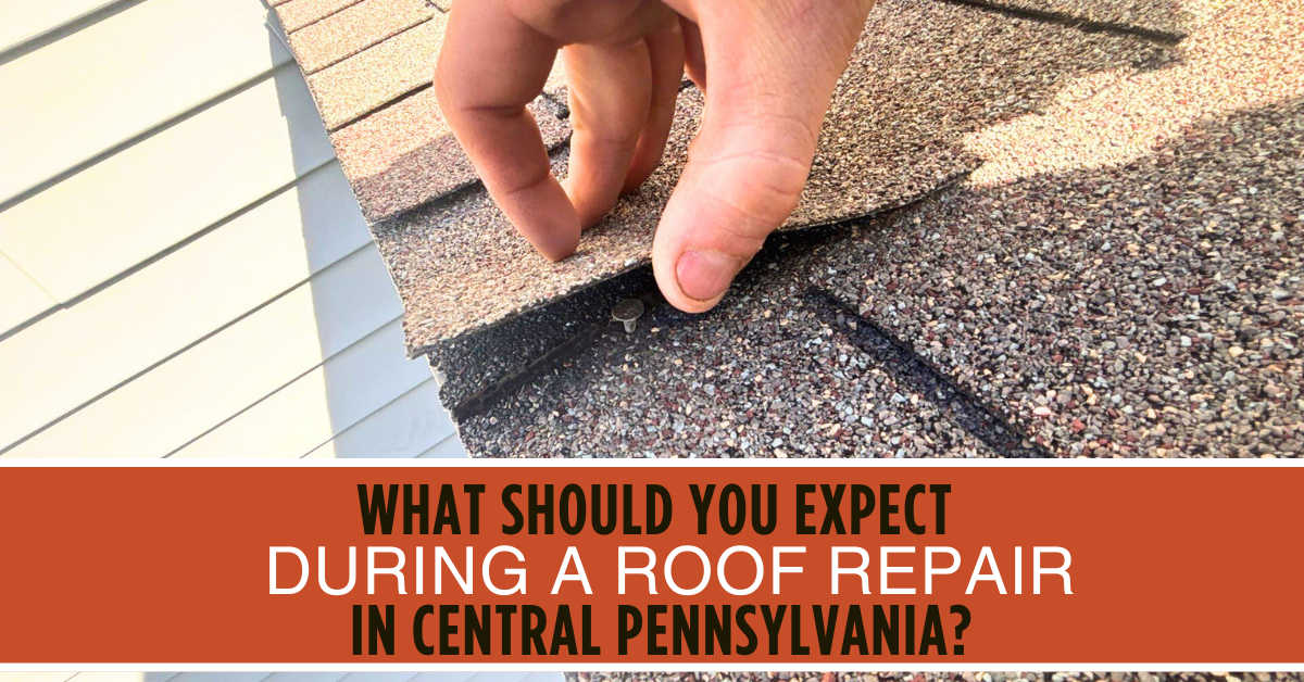 What Should You Expect During a Roof Repair in Central Pennsylvania