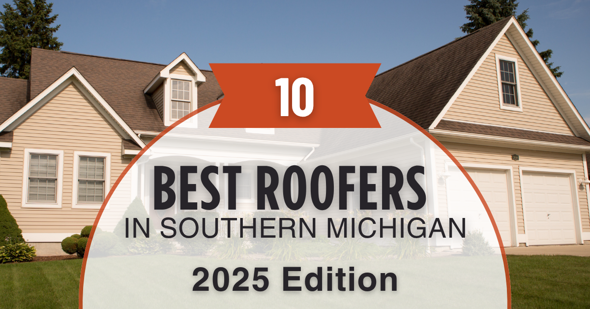 10 Best Roofers in Southern Michigan